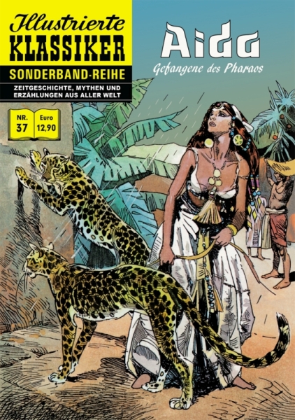 Illustrierte Klassiker Sonderband 37 Aida - Gefangene des Pharaos